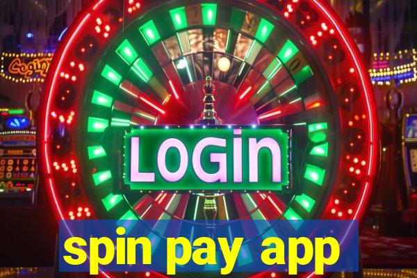 spin pay app