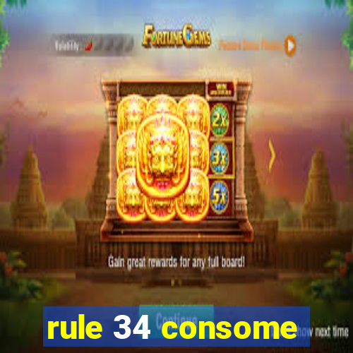 rule 34 consome