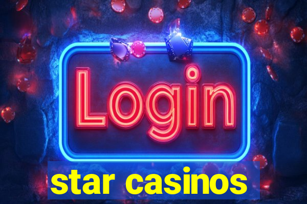 star casinos