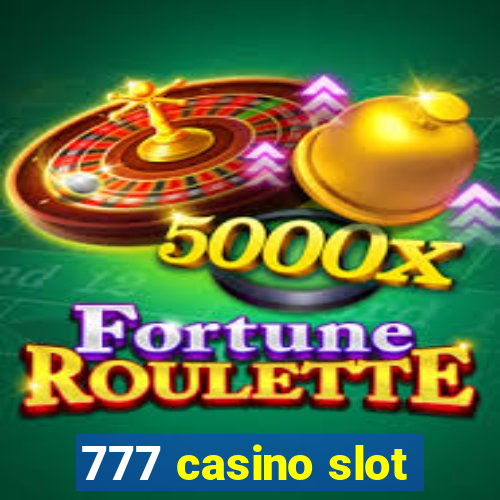 777 casino slot