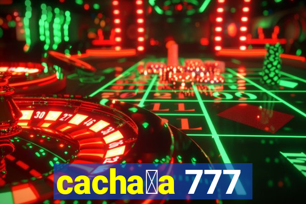 cacha莽a 777