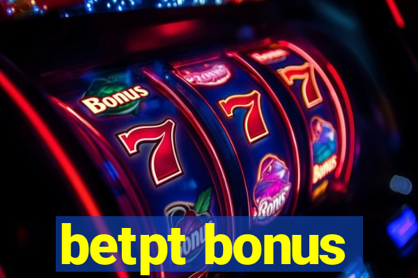 betpt bonus