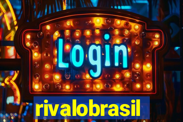 rivalobrasil