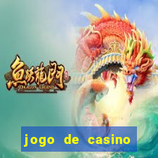 jogo de casino para ganhar dinheiro de verdade