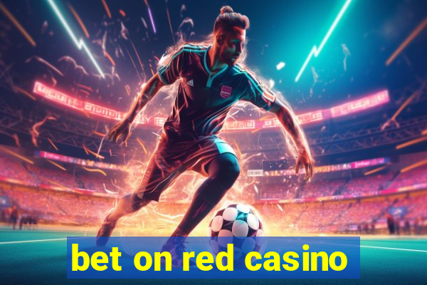 bet on red casino