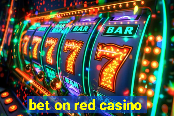 bet on red casino