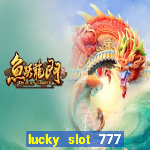 lucky slot 777 paga mesmo