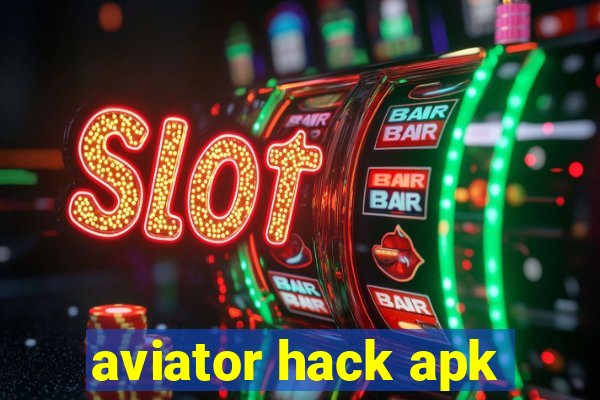 aviator hack apk