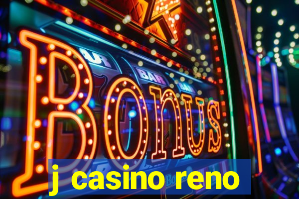 j casino reno