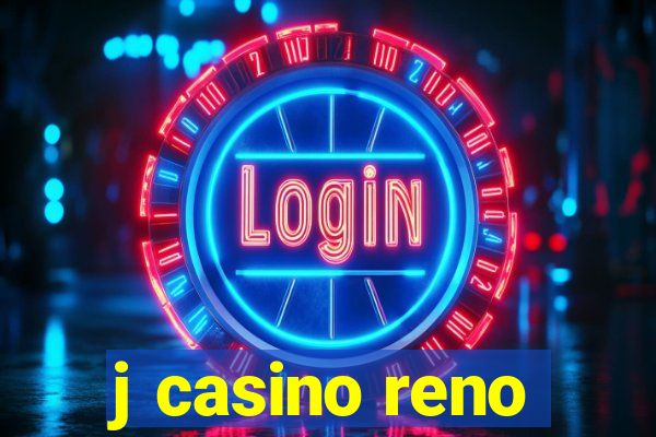 j casino reno