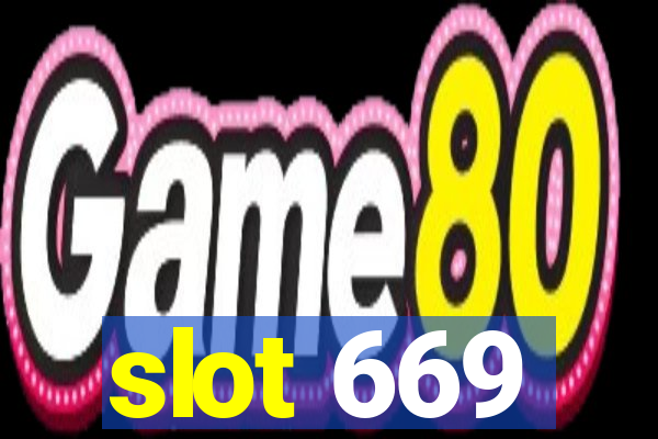 slot 669