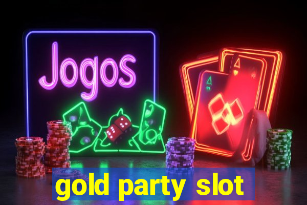 gold party slot