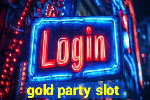 gold party slot