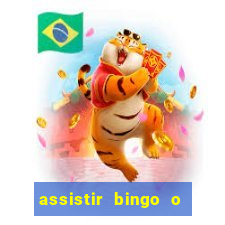 assistir bingo o rei das manhas filme completo dublado