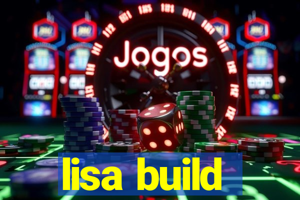 lisa build