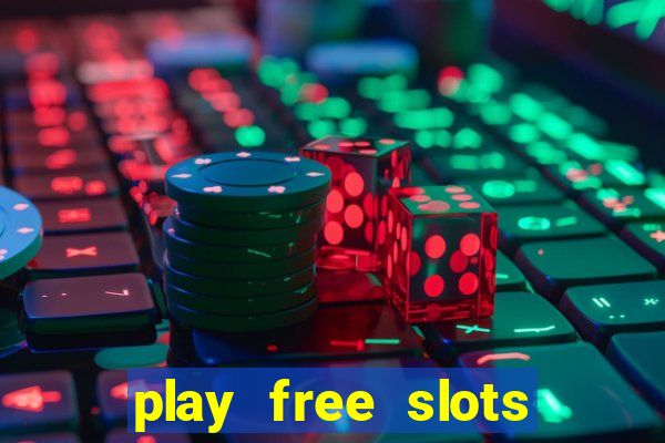 play free slots online no download