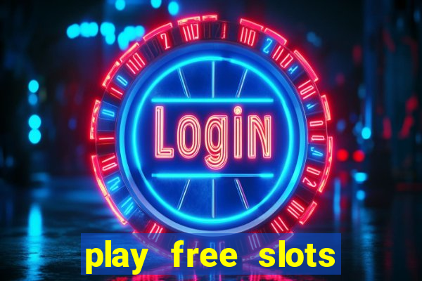 play free slots online no download