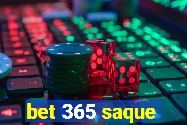 bet 365 saque