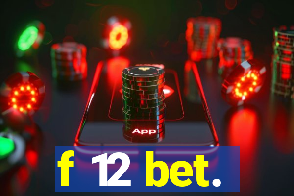 f 12 bet.