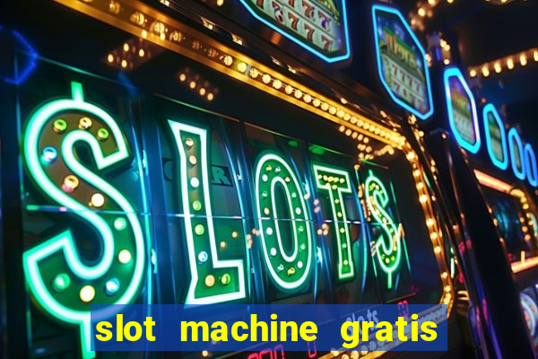 slot machine gratis la gallina dalle uova d oro