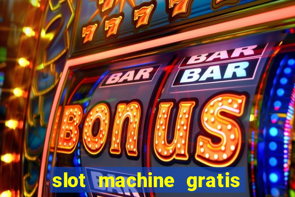 slot machine gratis la gallina dalle uova d oro