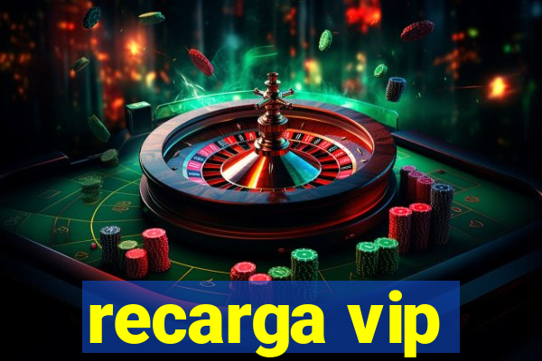 recarga vip