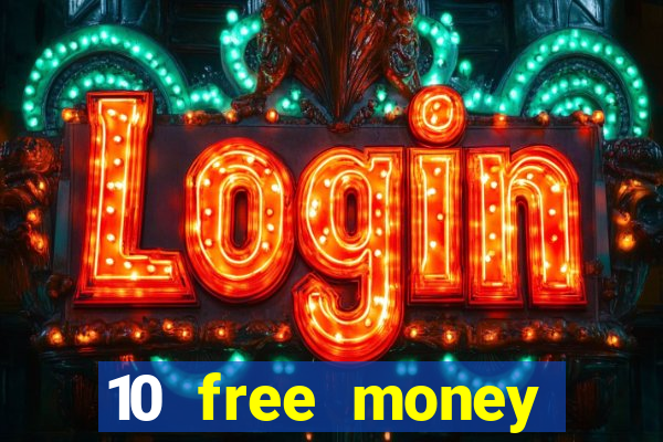 10 free money casino no deposit bonus