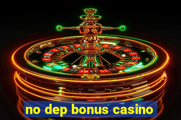 no dep bonus casino