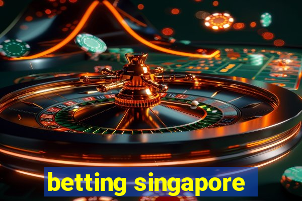 betting singapore