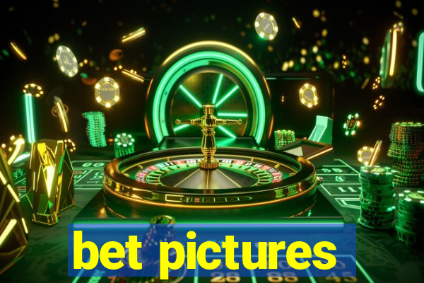 bet pictures