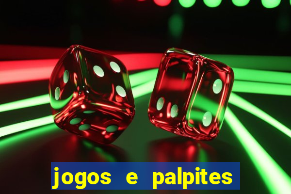 jogos e palpites de hoje