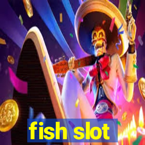 fish slot