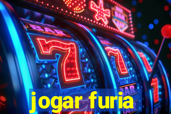 jogar furia