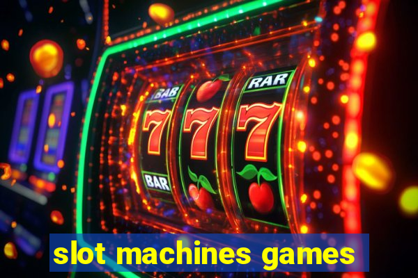 slot machines games