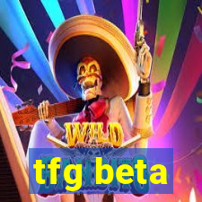 tfg beta