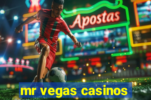 mr vegas casinos