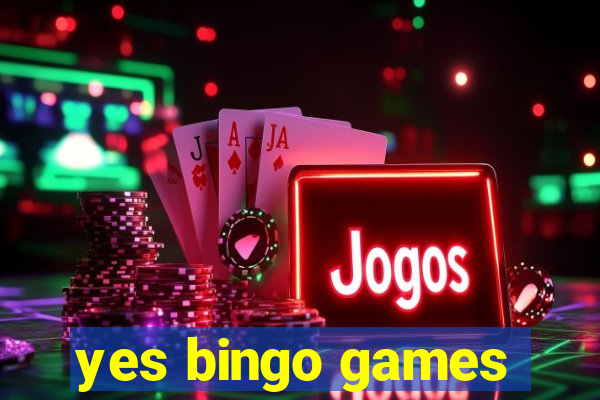 yes bingo games