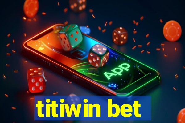 titiwin bet