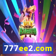 777ee2.com