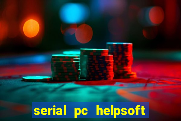 serial pc helpsoft driver updater