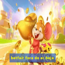 betfair fora do ar hoje