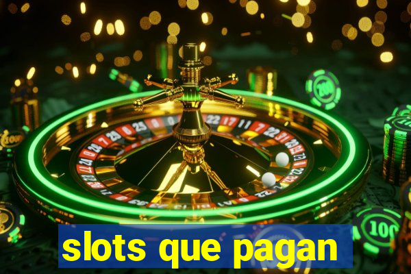 slots que pagan