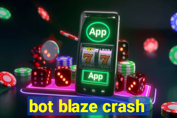 bot blaze crash