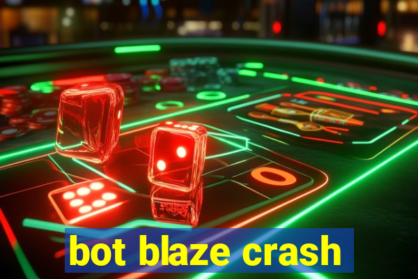 bot blaze crash