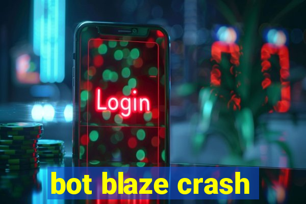 bot blaze crash