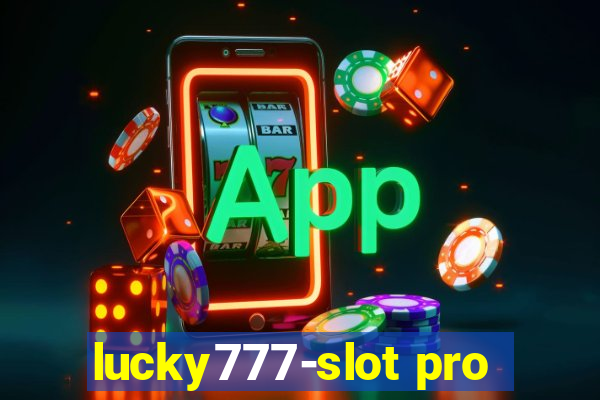 lucky777-slot pro