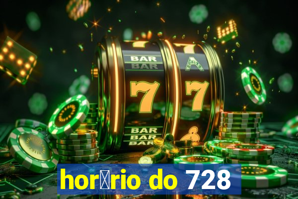 hor谩rio do 728