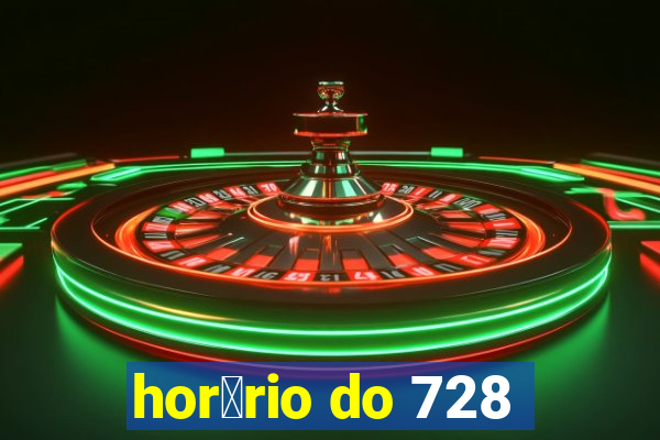 hor谩rio do 728