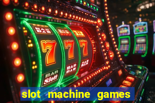 slot machine games real money