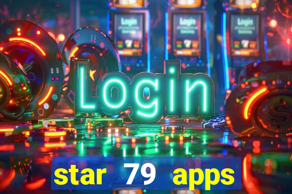 star 79 apps private limited